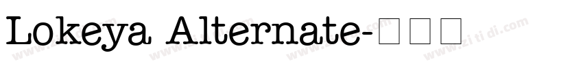 Lokeya Alternate字体转换